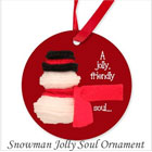 Jolly Soul Snowman Ornament on funEZ Bazaar
